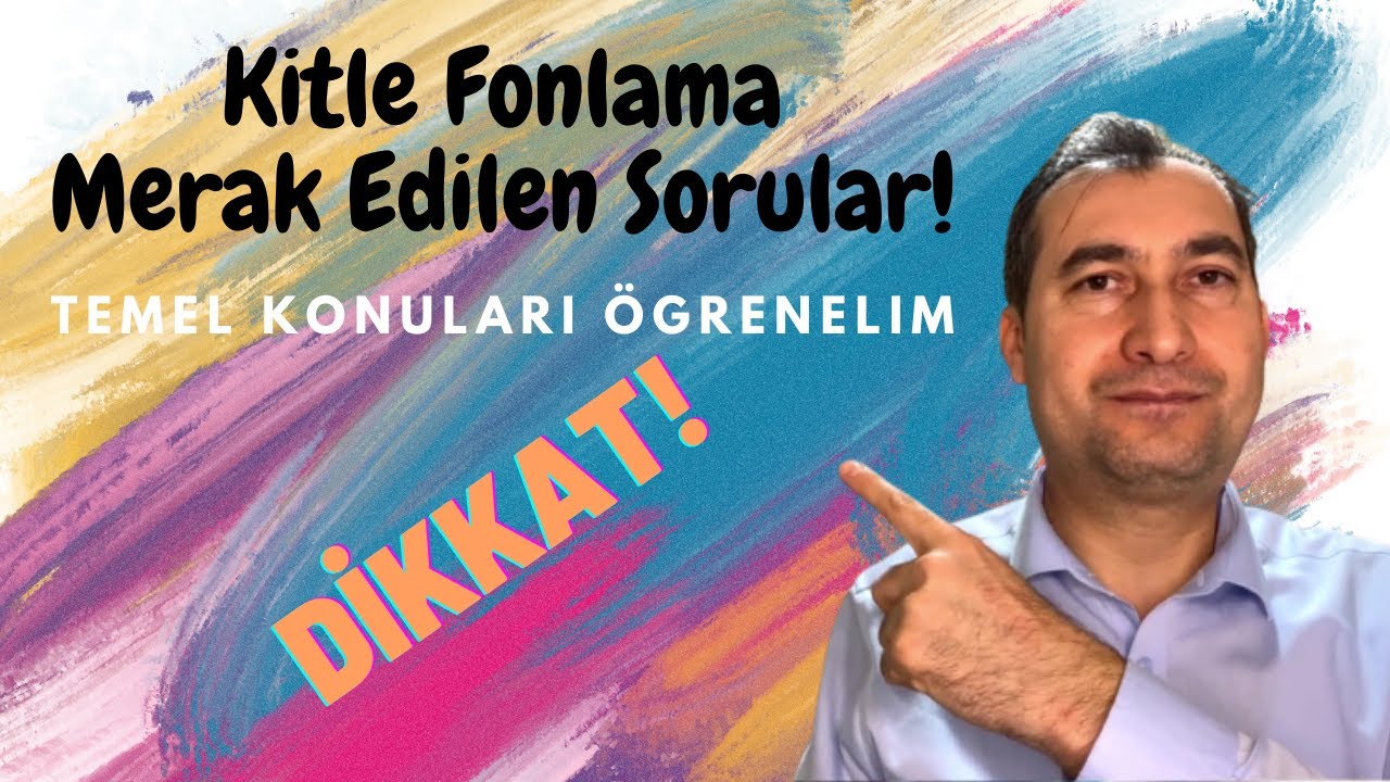 Kitle Fonlama ile İlgili Merak Edilen Sorular ve Cevapları