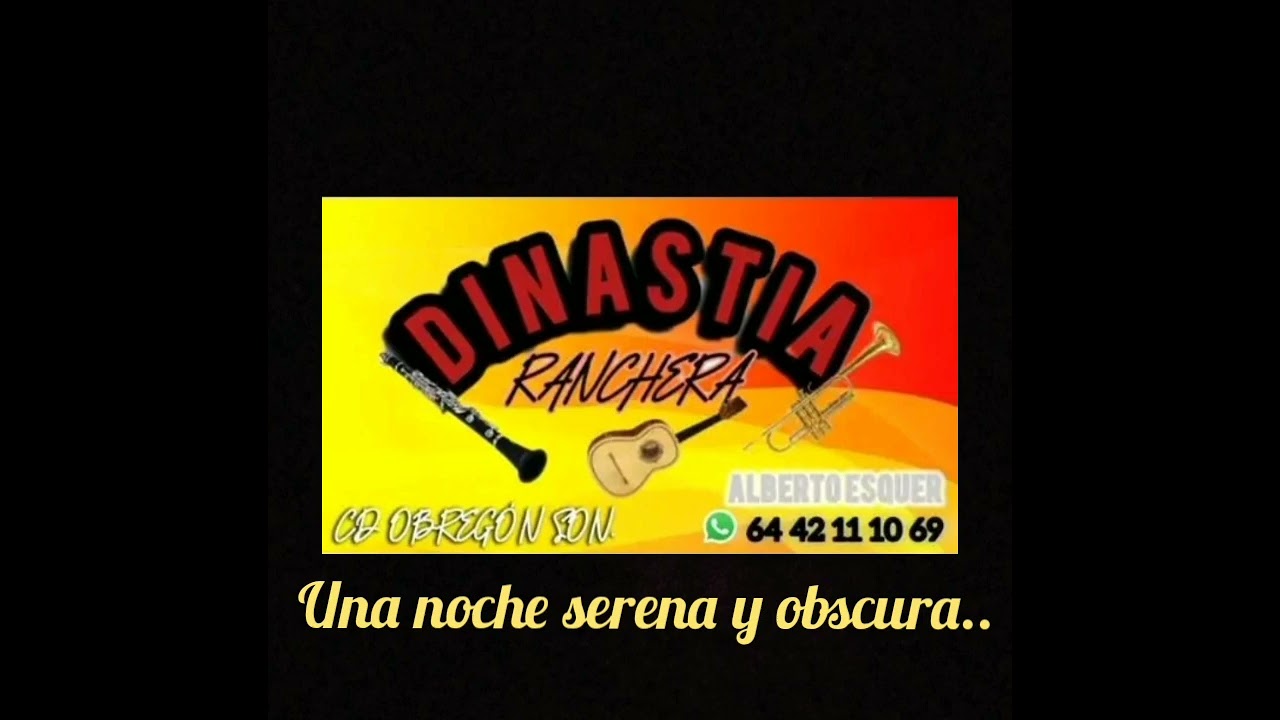 DINASTIA  RANCHERA _ UNA NOCHE SERENA Y OBSCURA💯🎺👌