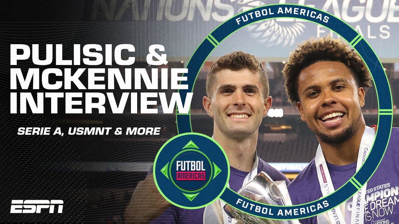 Pulisic & McKennie EXCLUSIVE! Playing in Serie A, friendship, USMNT in Europe & more! | ESPN FC