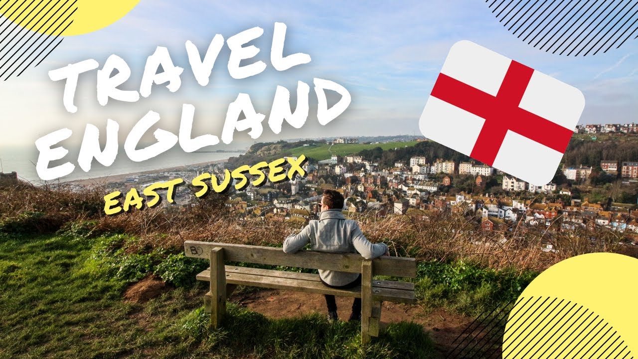TRAVEL ENGLAND: Charming English Towns of East Sussex