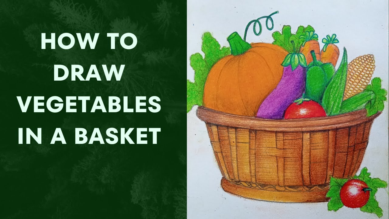 Vegetables I HOW TO DRAW Vegetables in a basket |  Pastel Colour Drawing | Step by step drawing