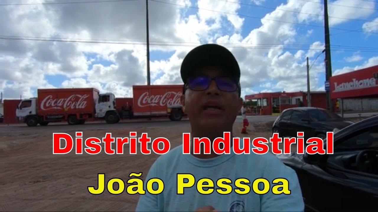 Conhecendo o Distrito Industrial de João Pessoa