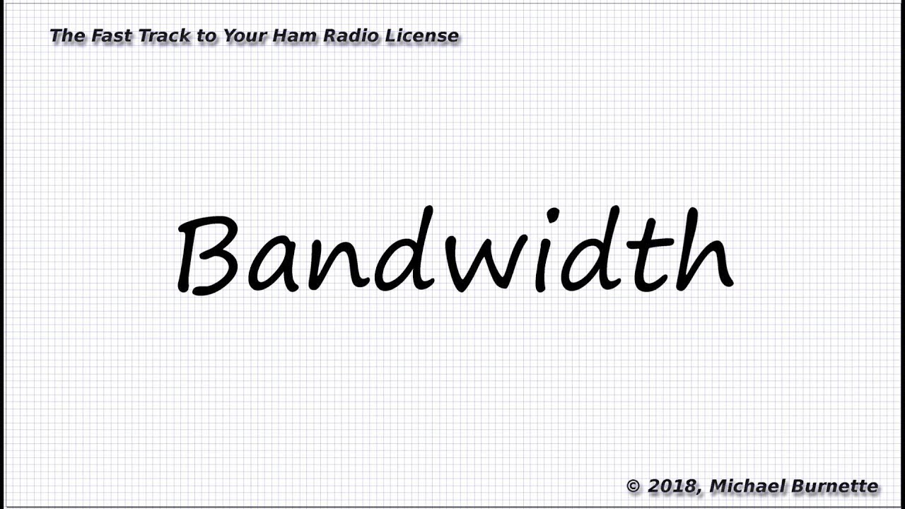 Bandwidth