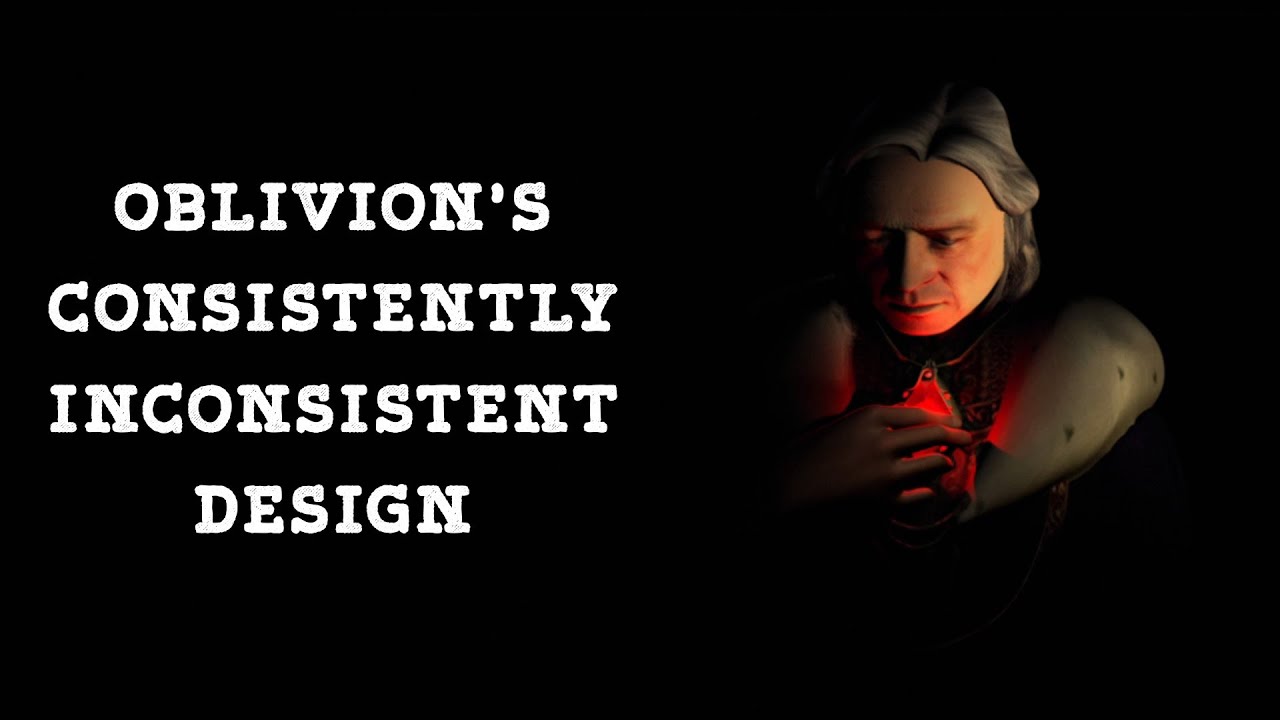 The Elder Scrolls IV: Oblivion's Design Quirks and Oddities, and What We Can Learn From Them