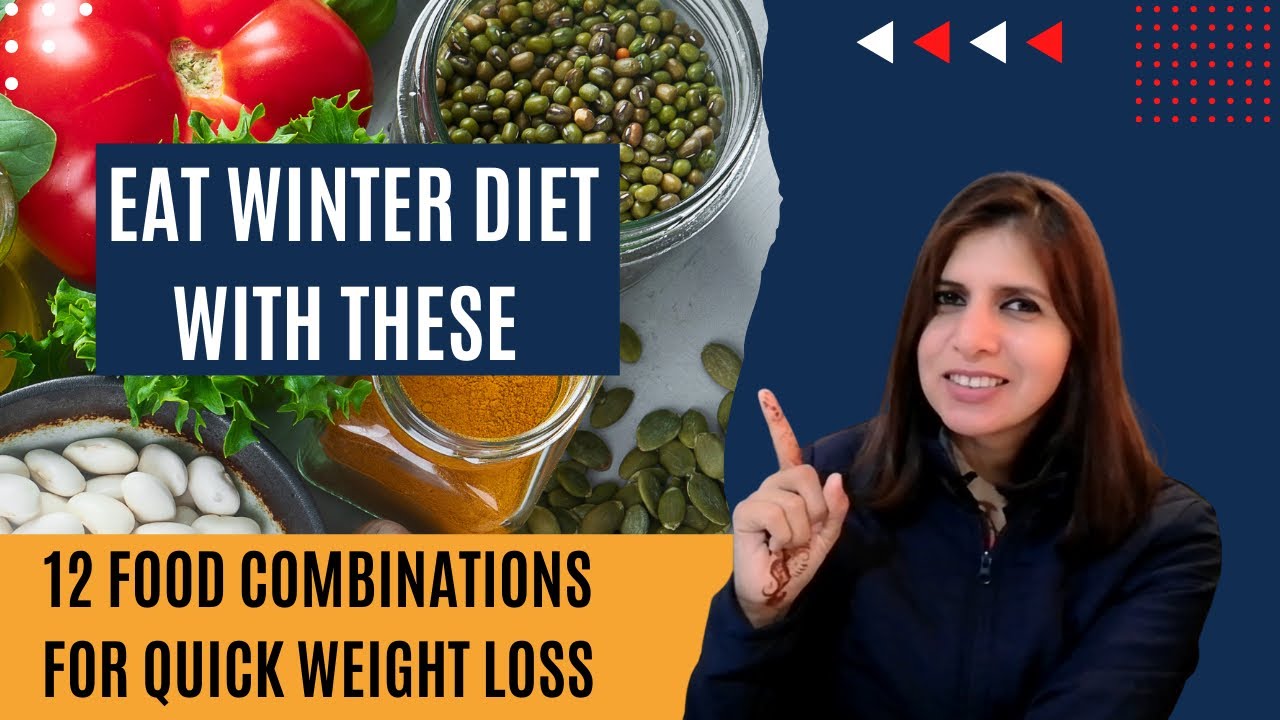 12 Best Winter Indian Food Combination to Add to Diet for Quick Weight Loss | Winter Diet Tips