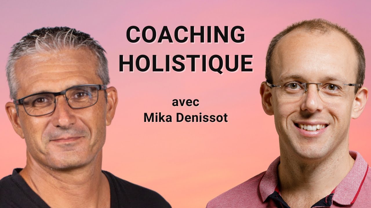 Devenir Coach Holistique avec @mikadenissot - Interview