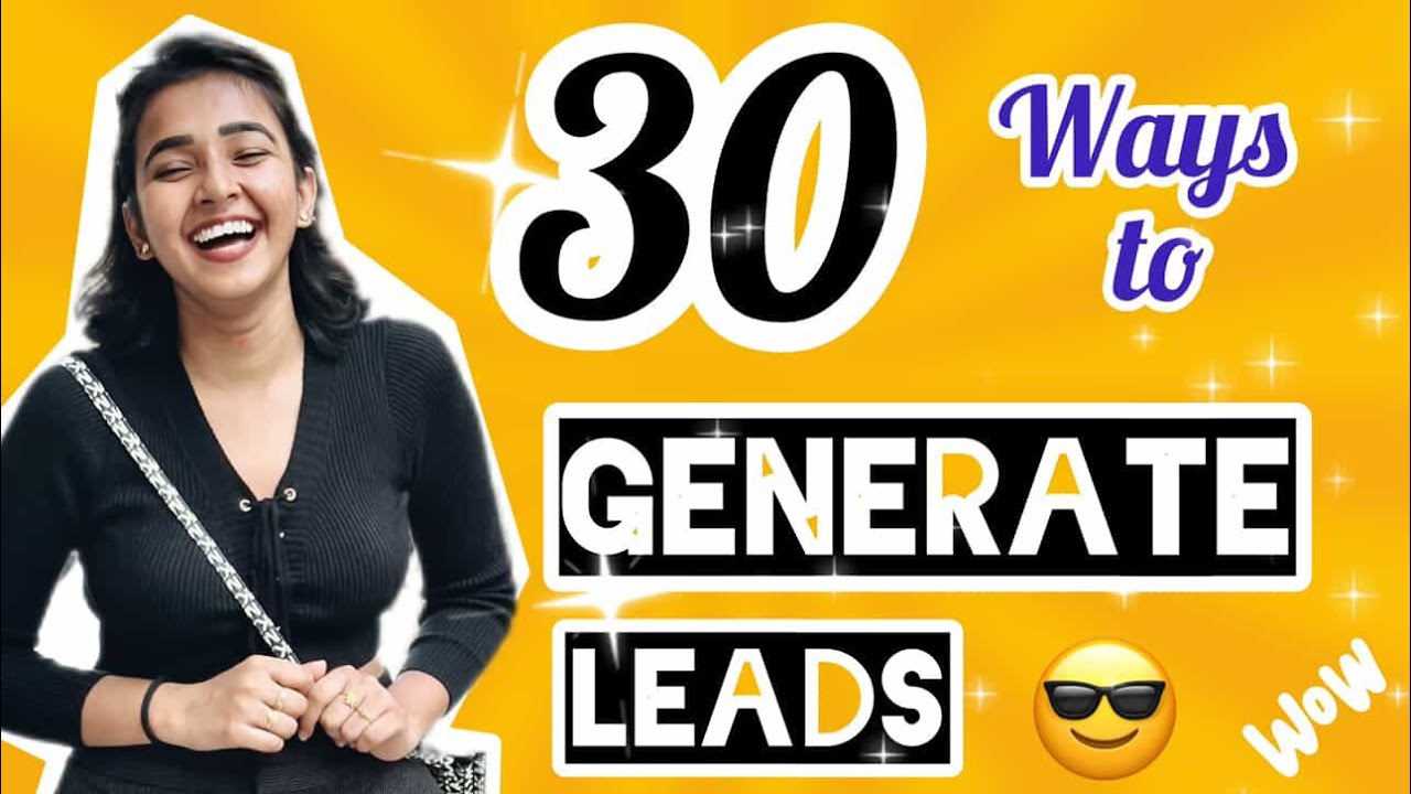 30 Ways to Generate Leads | LEADS GENERATION 🤩 | Best Video | RUPALI SINGH #leads #leadsgeneration 