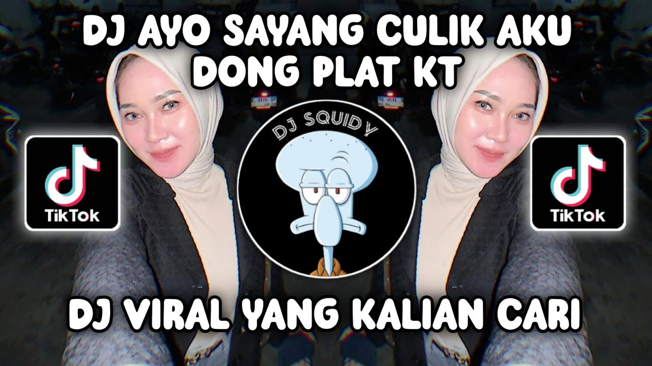 DJ AYO SAYANG CULIK AKU DONG | DJ CULIK AKU DONG JEDAG JEDUG PLAT KT VIRAL TIKTOK TERBARU 2024!