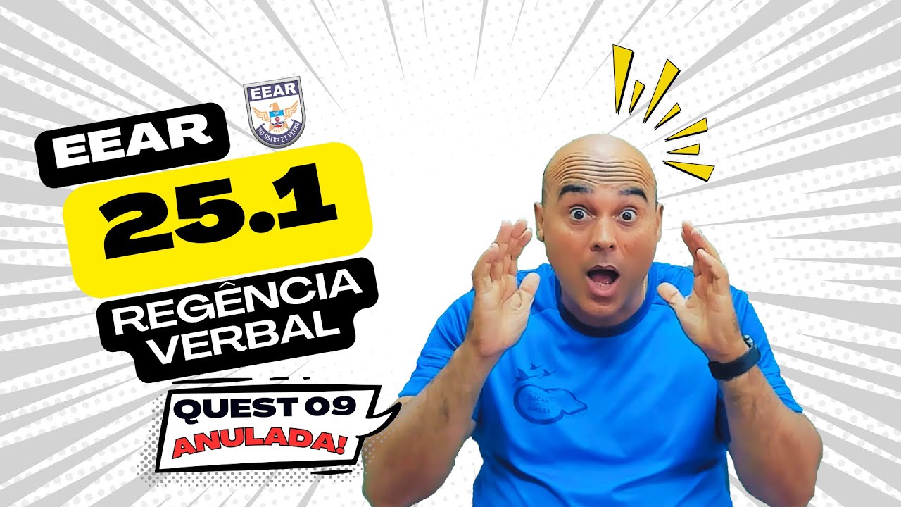 EEAR 2025.1 - NONA QUESTÃO! REGÊNCIA VERBAL - ANÁLISE DOS VERBOS UTILIZADOS [QUESTÃO ANULADA].