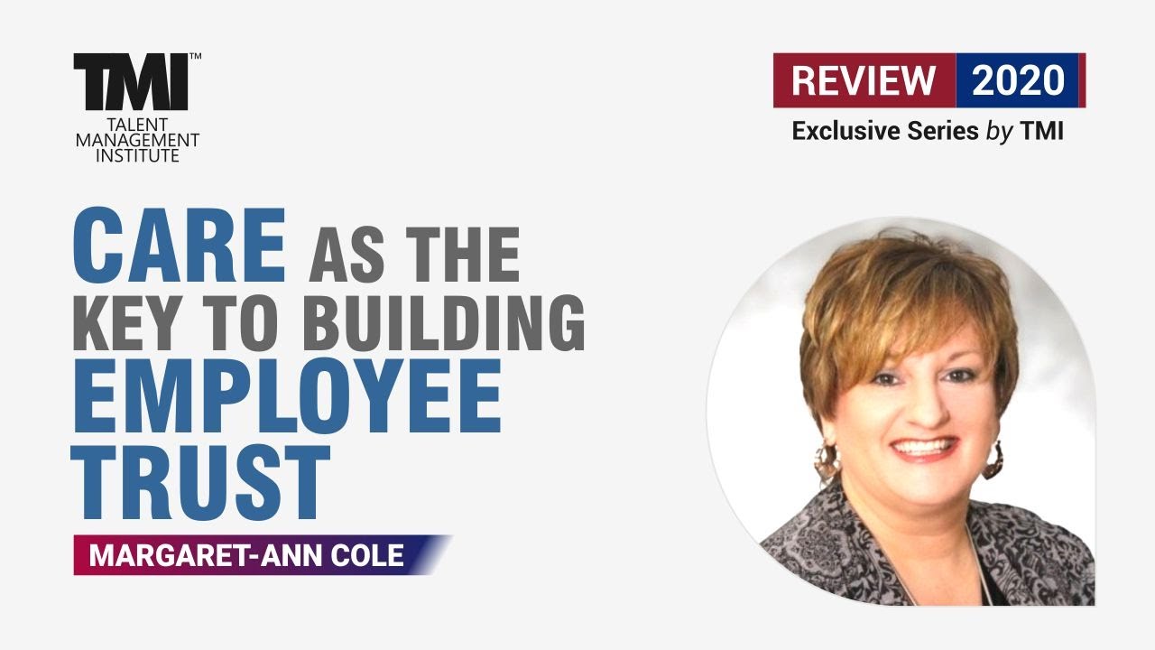 CARE AS THE KEY TO BUILDING EMPLOYEE TRUST