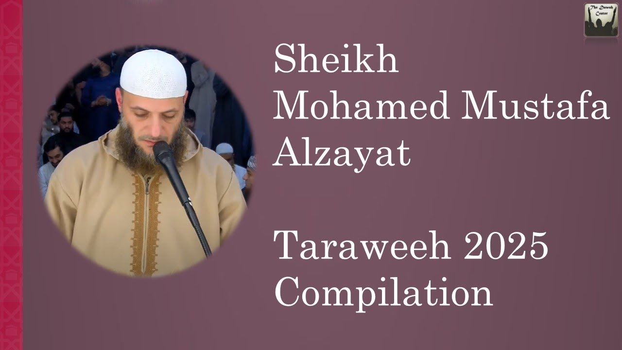 Sheikh Mohamed Mustafa Alzayat Taraweeh 2025 Compilation
