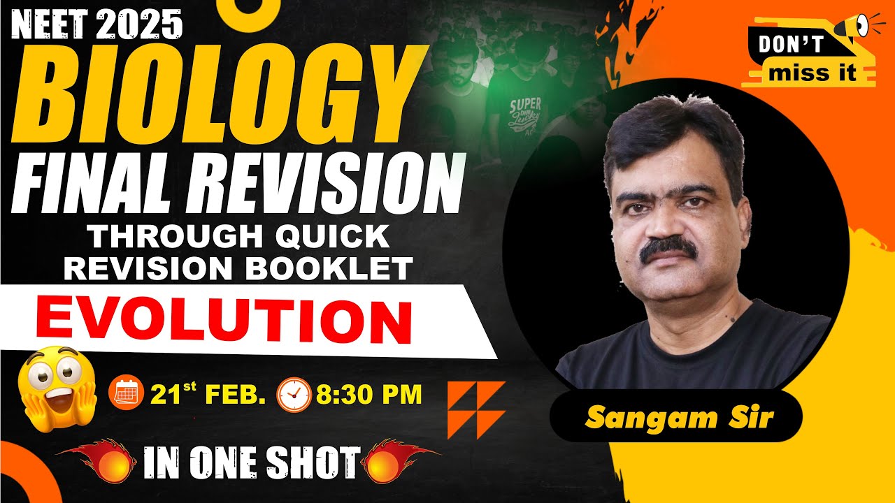 LIVE NEET 2025 | BIO REVISION THROUGH QUICK REVISION BOOKLET | EVOLUTOIN | SANGAM SIR | NEW LIGHT