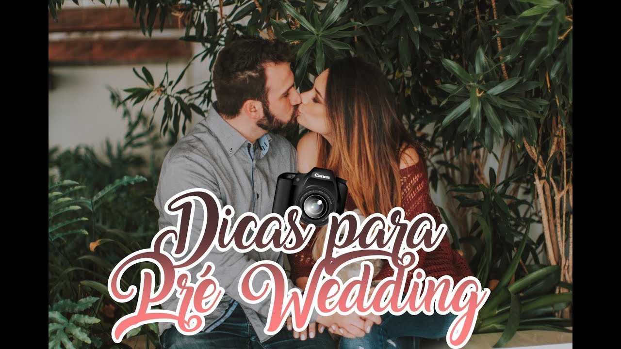 DICAS PODEROSAS PARA O SEU PRÉ WEDDING | Véu de Noiva
