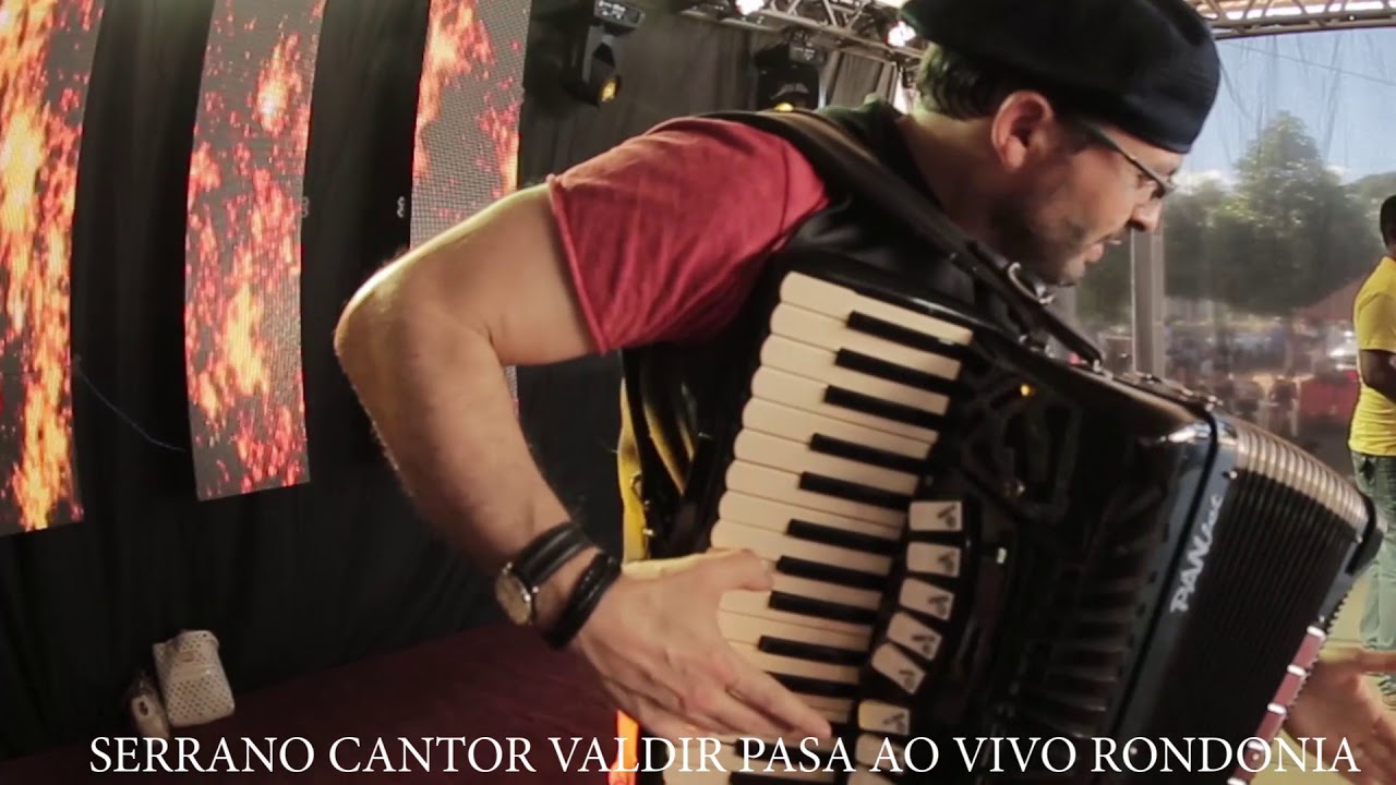 SERRANO CANTOR VALDIR PASA AO VIVO EM ROND&Ocirc;NIA 2018
