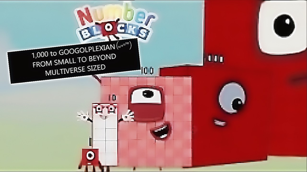 Numberblocks: From 1,000 to Multiverse sized (Googolplexian) ||| EXTENDED/All Parts