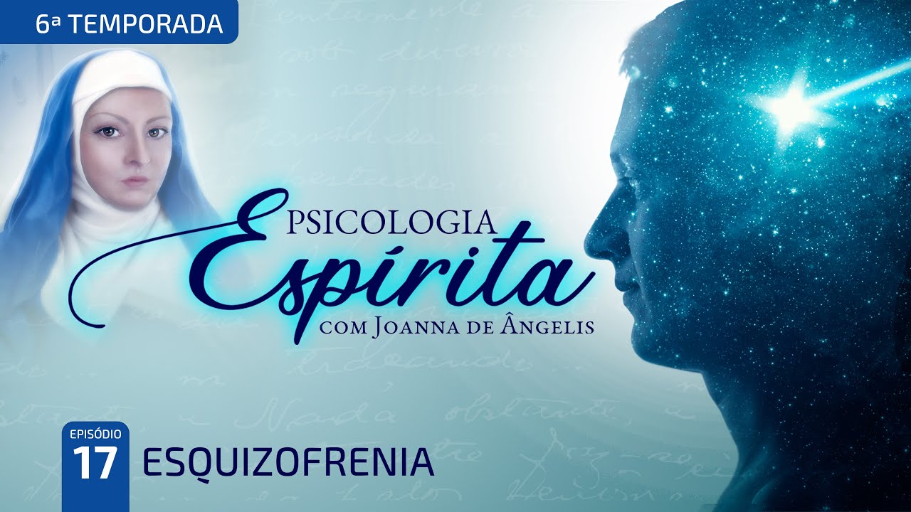 T6:E17 • Transtornos Mentais • Esquizofrenia