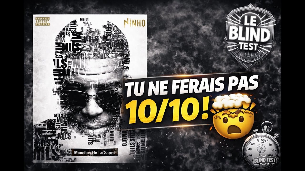 impossible de faire 10/10 sur M.I.L.S (blind test ninho mils)