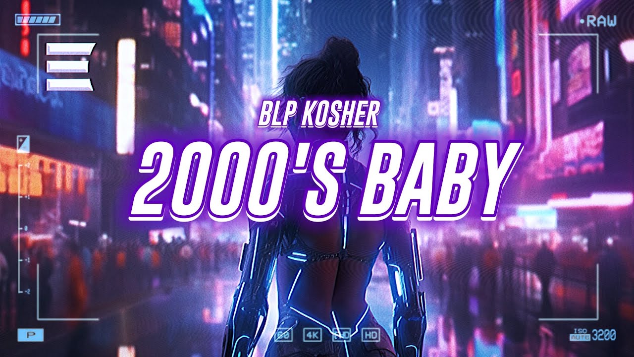 blp kosher - 2000's baby [lyrics]