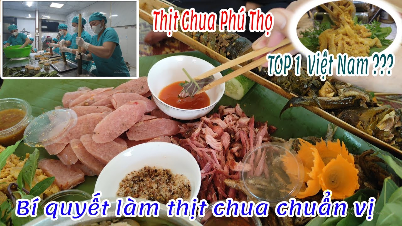 Tận Mắt Xem Quy Tr&igrave;nh Chế Biến Thịt Chua Ph&uacute; Thọ &ndash; Đặc Sản Độc Đ&aacute;o Bậc Nhất