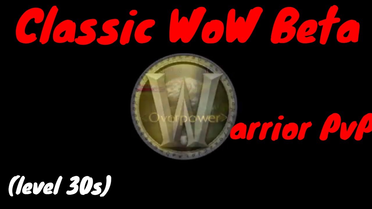 WoW Classic Beta PVP - Arms Warrior PVP Level 30 on World of Warcraft Classic Beta - Vanilla WoW PVP