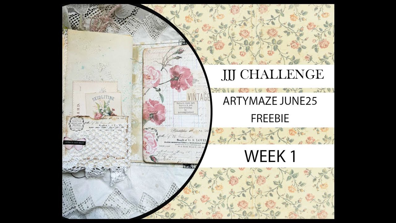 WK1 JJJ ARTYMAZE FREEBIE CHALLENGE JUNE25