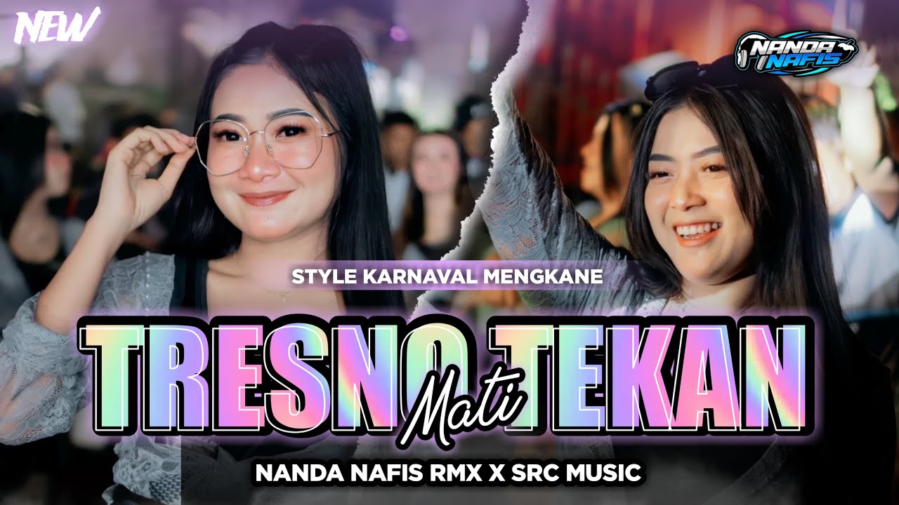 DJ TRESNO TEKAN MATI STYLE KARNAVAL MENGKANE BASS KRUWEK 2025