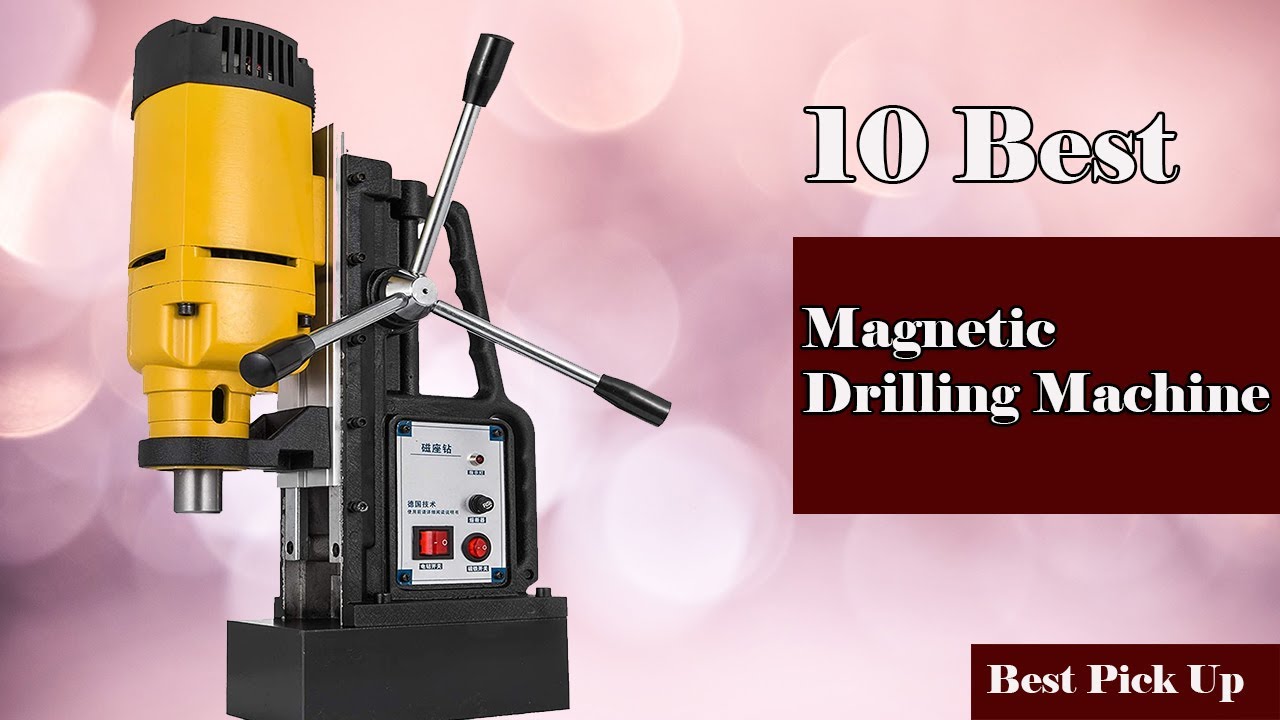 ✅ 10 Best Magnetic Drilling Machine New Model 2022