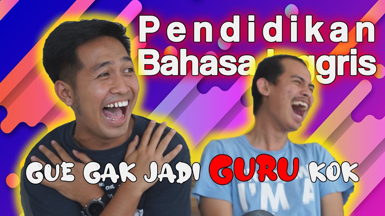 GUE BEDA SAMA SASTRA INGGRIS !! - Pebasis UB