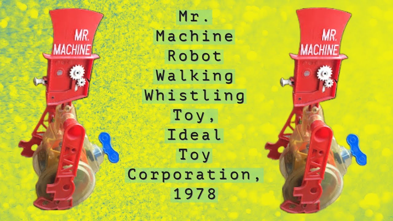 Mr. Machine Robot Walking Whistling Toy, Ideal Toy Corporation, 1978