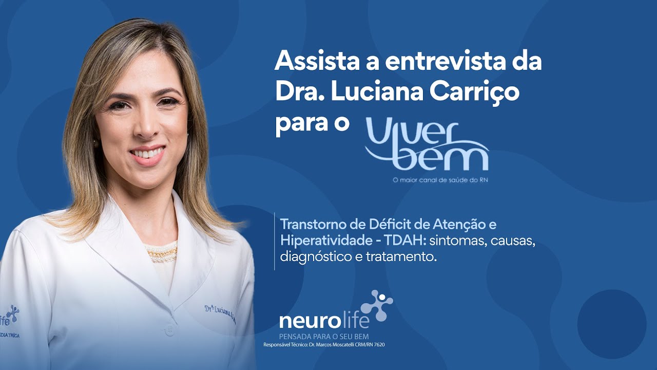 Dra. Luciana Carriço ensina sobre TDAH no Guia Viver Bem