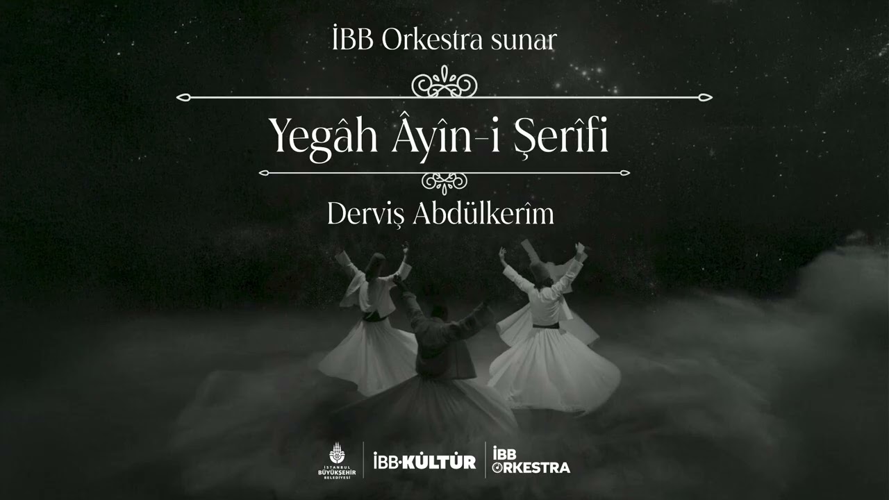 İBB Orkestra - Yegâh Âyîn-i Şerîfi - Tek Parça