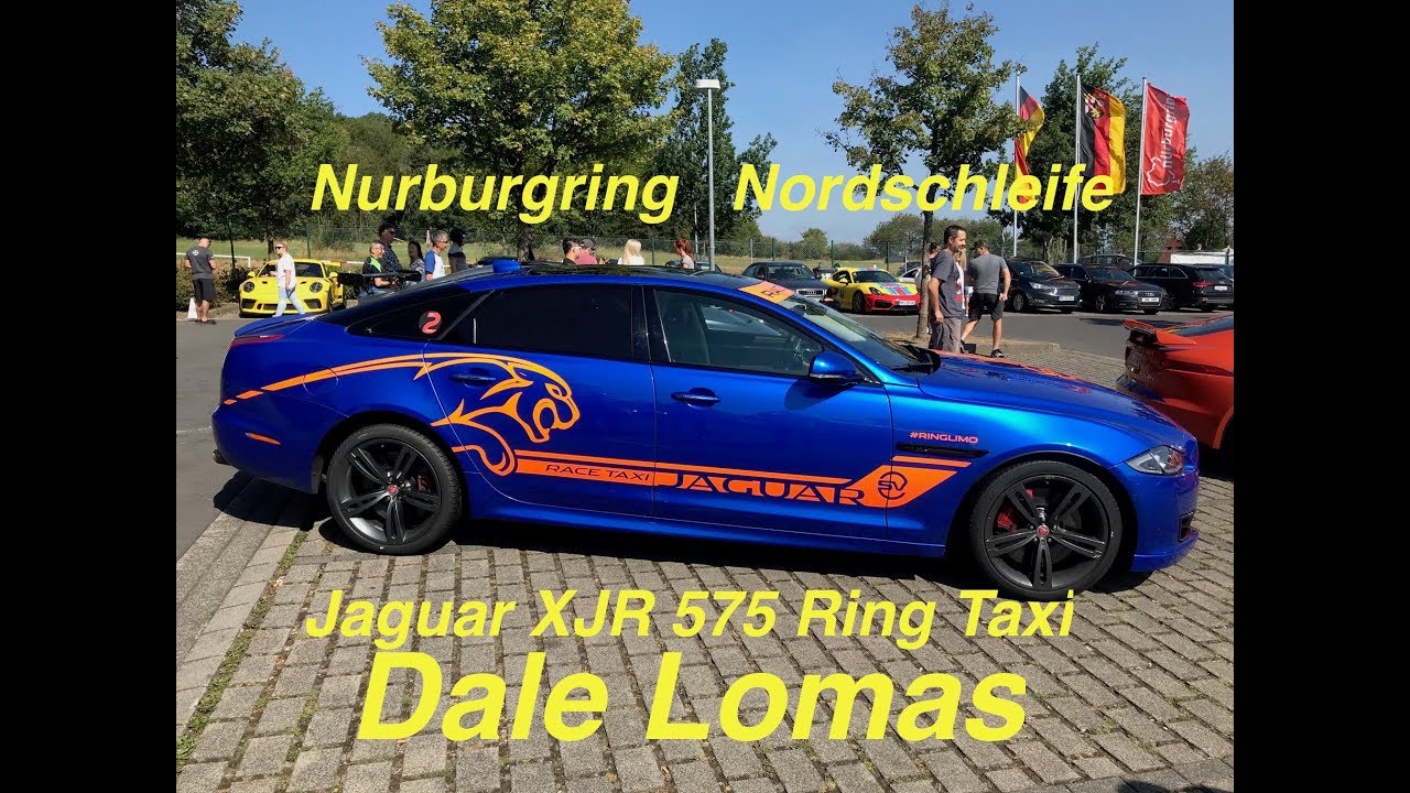 Nurburgring Nordschleife Jaguar XJR 575 Ring Taxi with Dale Lomas