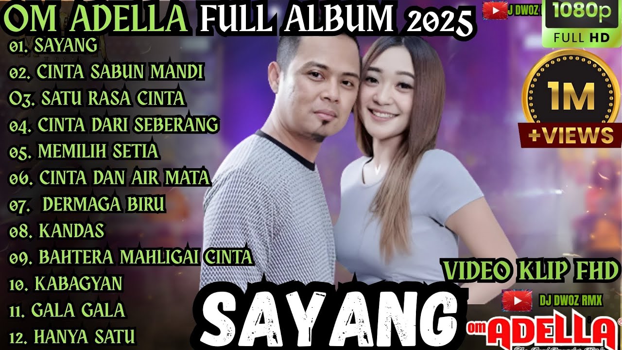 adella terbaru 2025 || sayang - cinta sabun mandi - satu rasa cinta