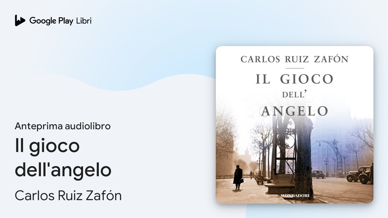 Il gioco dell'angelo di Carlos Ruiz Zafón · Anteprima audiolibro