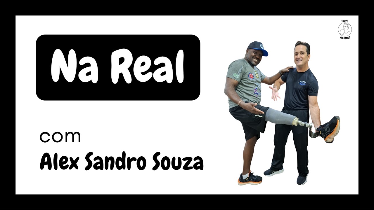 Um Paratleta sem Limites: ALEX SANDRO SOUZA - Na Real 012