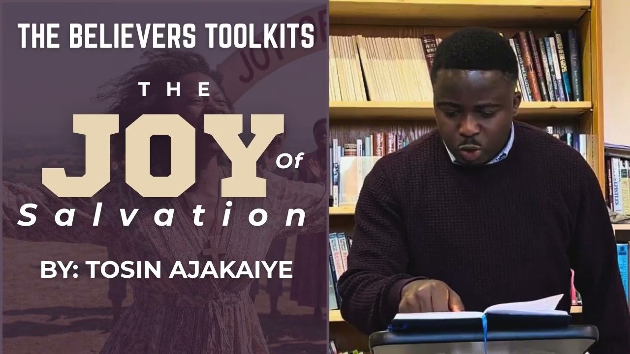 THE JOY OF SALVATION || Tosin Ajakaiye