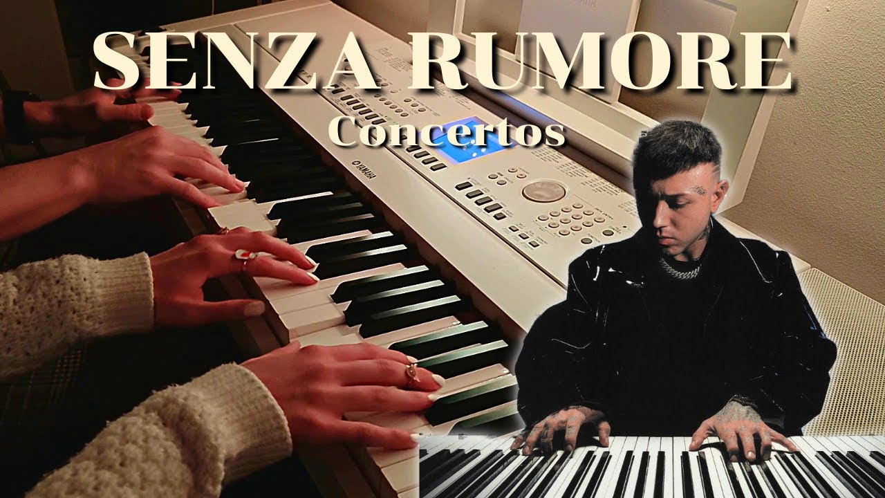 SENZA RUMORE (Concertos) - Lazza (Piano Cover) + Spartito