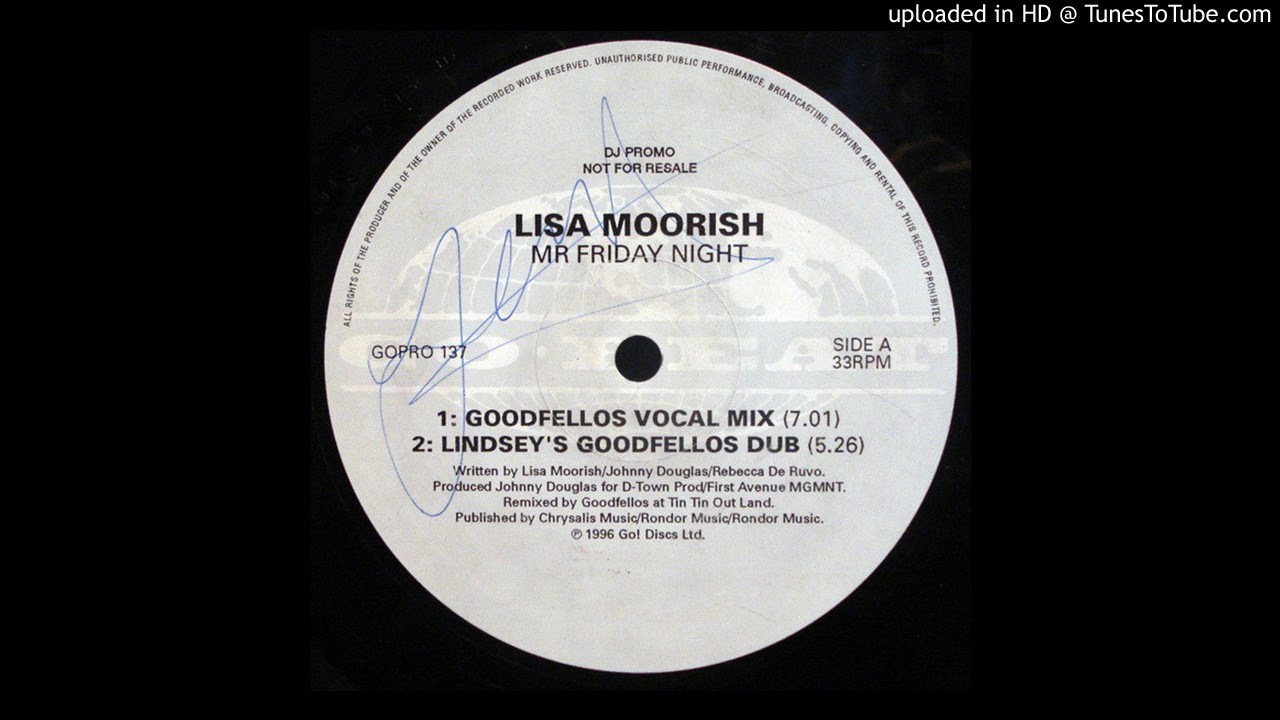 Lisa Moorish - Mr Friday Night (Goodfellos Vocal Mix) *Oldskool House*