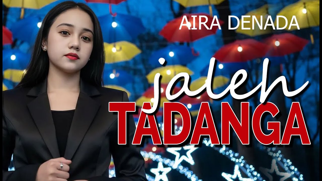 AIRA DENADA - JALEH TADANGA