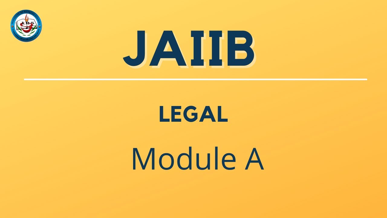 JAIIB Legal & Regulatory Aspects Of Banking Module A