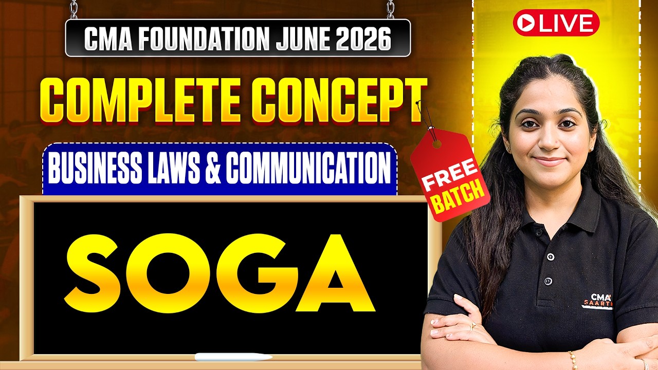 SOGA (Part -3) | CMA Foundation Law | Complete Concept Free Batch | CMA Disha Dua