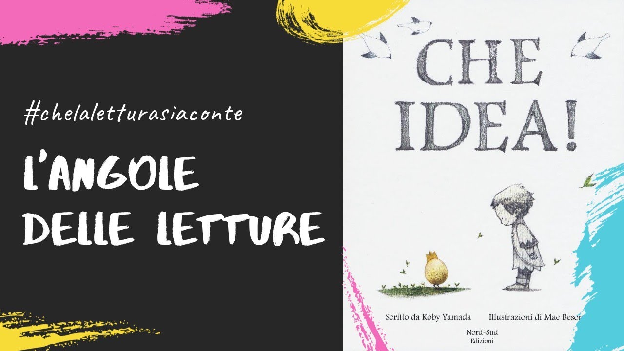 📚 L'angolo delle letture 📚 Che idea! di Kobi Yamada e Mae Besom
