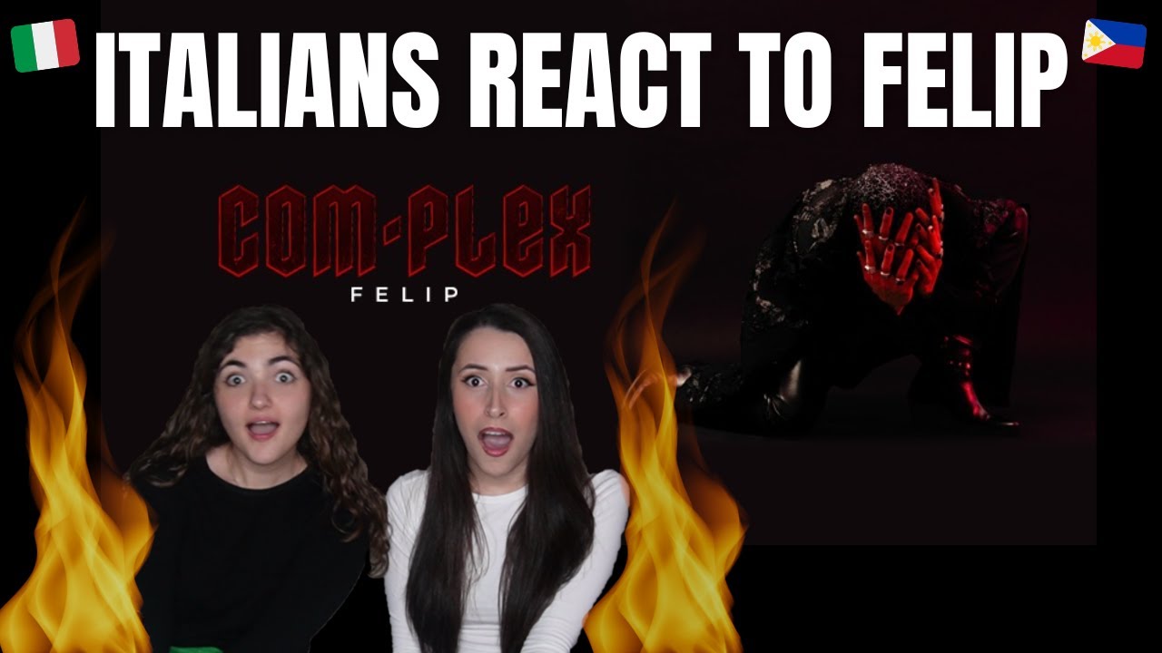 Italians React to Felip - COM•PLEX - FULL EP + STRAYDOGS MV