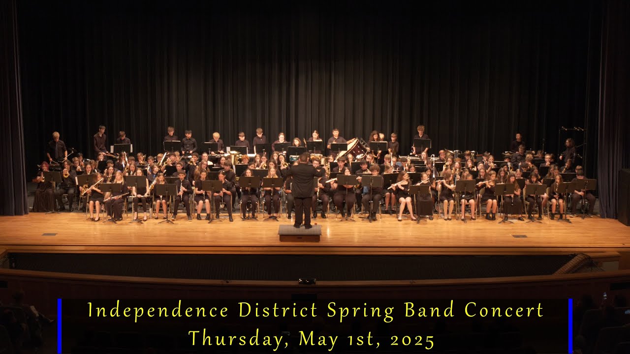Independence Local Schools Spring 2025 Band Concert