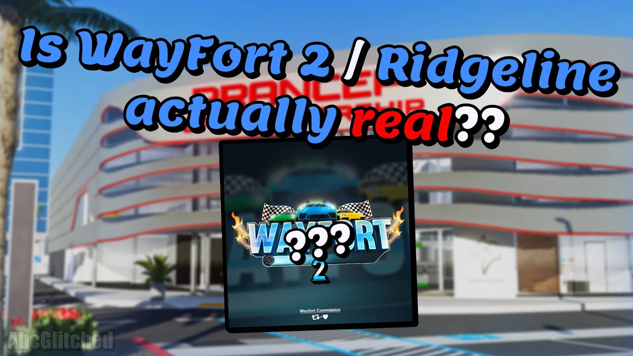 Is WayFort 2 / Ridgeline actually real?? - Roblox