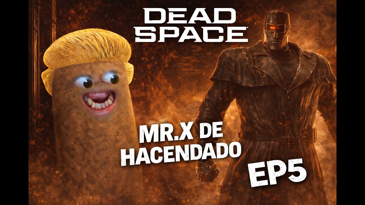 Mr. X de Hacendado 😰 - Dead Space EP5 en Español