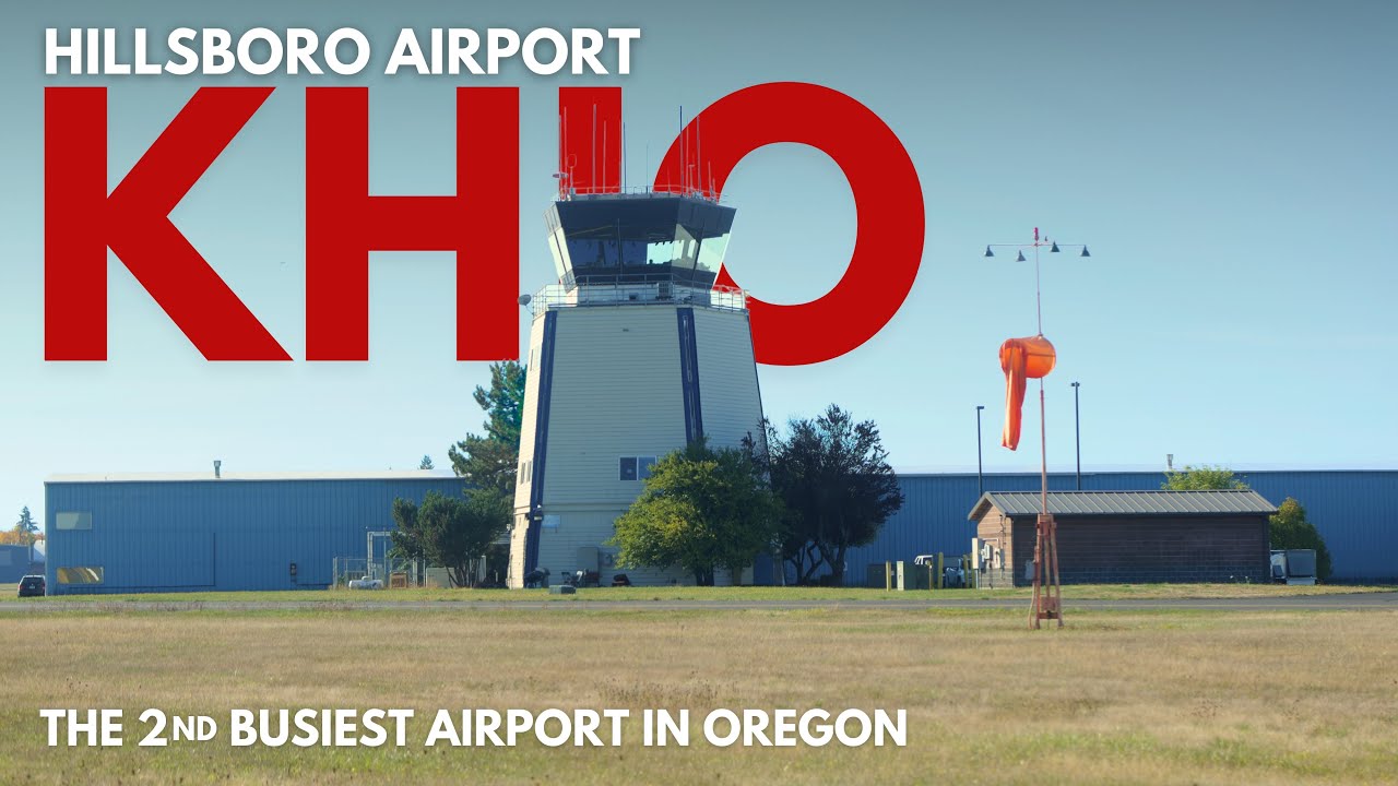 Hillsboro Airport (KHIO) | The ULTIMATE Pilots Guide to KHIO