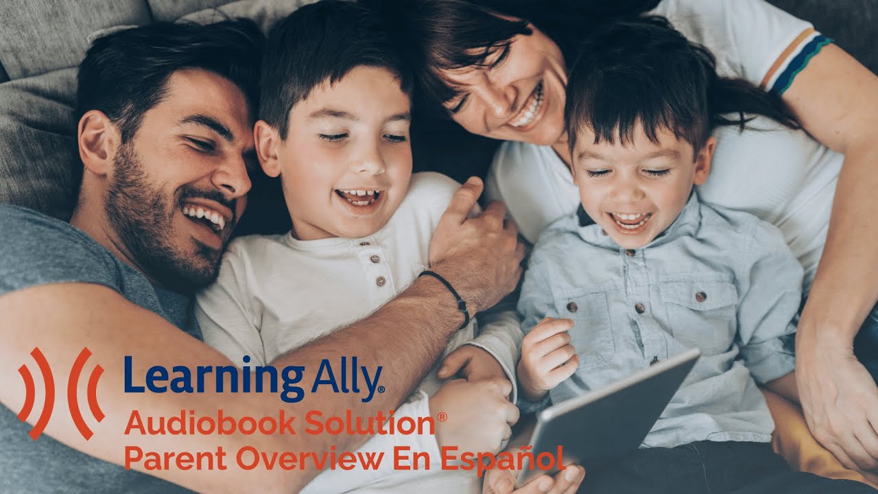 Learning Ally's Audiobook Solution: Parent Night Overview En Español