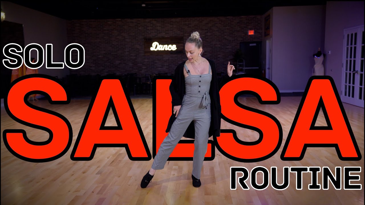 Solo Salsa Dance Routine