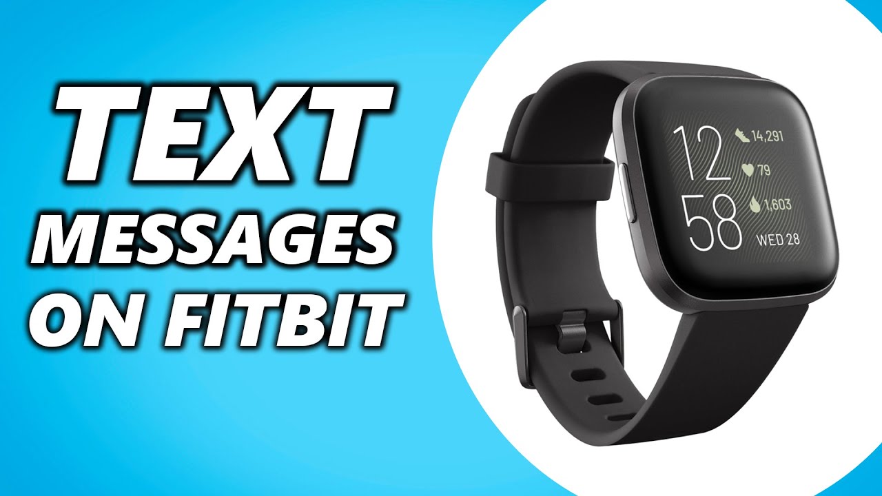 How to Get Text Messages on your Fitbit Versa 2